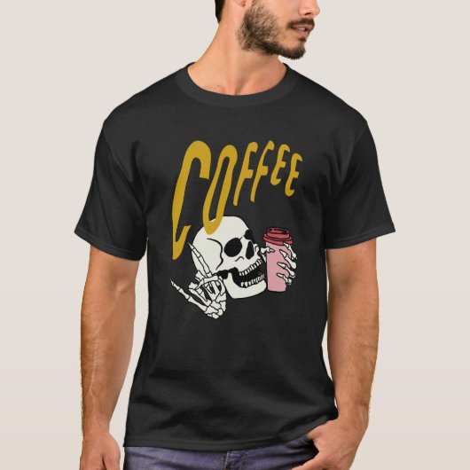 Life Coffee Brew Diner Cafe Barista Skeleton Addic Tシャツ (正面)
