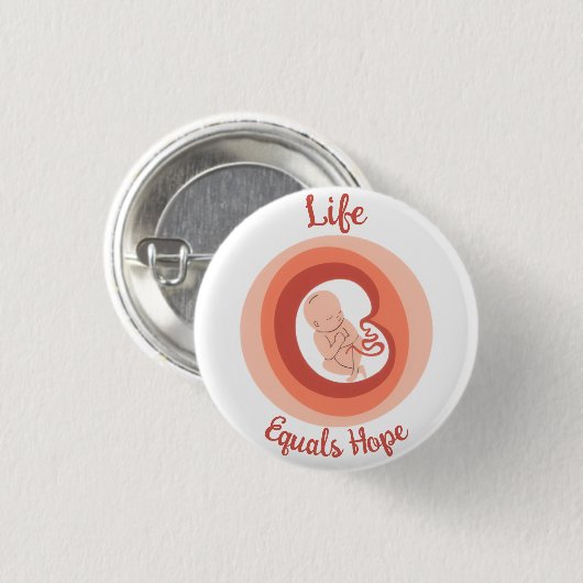 Life Equals Hope – Pro-Life Awareness 缶バッジ (正面&裏面)