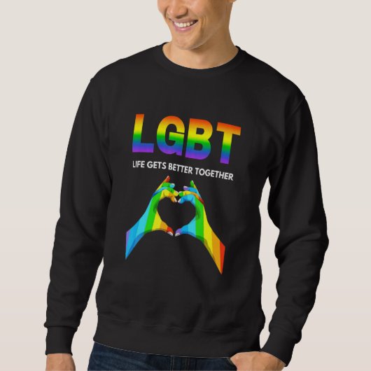 Life Gets Better Together Pride Gay スウェットシャツ (正面)