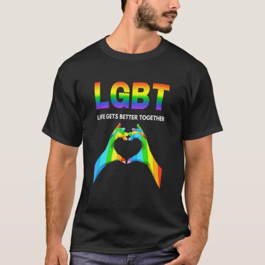 Life Gets Better Together Pride Gay Tシャツ (正面)