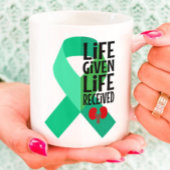 Life Given Life Received Kidney Transplant  マグカップ