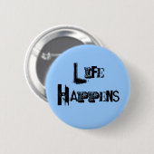 Life Happenesのピン 缶バッジ (正面&裏面)