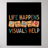 Life Happens ビジュアルは特別支援教育の先生を助ける ポスター (正面)