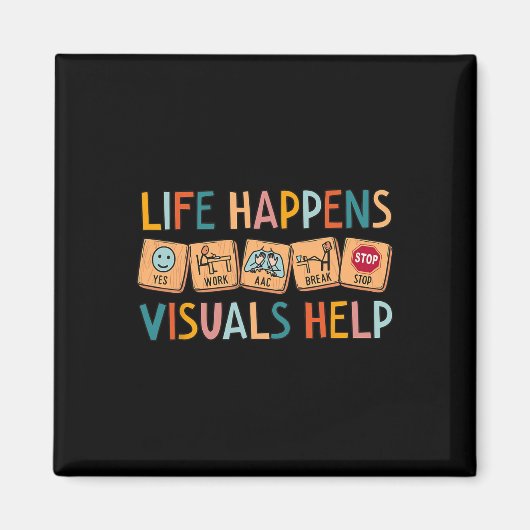 Life Happens ビジュアルは特別支援教育の先生を助ける マグネット (正面)