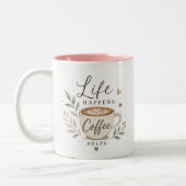 Life happens. Coffee helps ツートーンマグカップ (左)