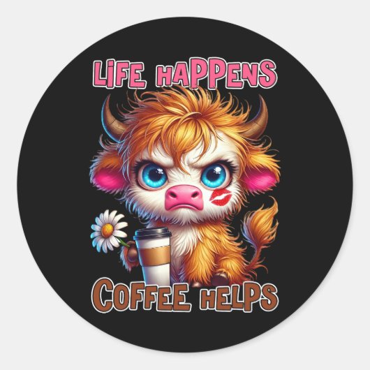 Life Happens Coffee Helps  ラウンドシール (正面)