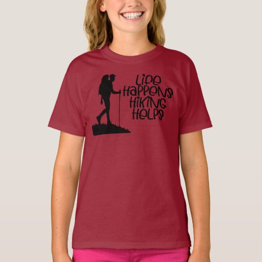 Life Happens Hiking Helps, Funny Hiking Tシャツ (正面)