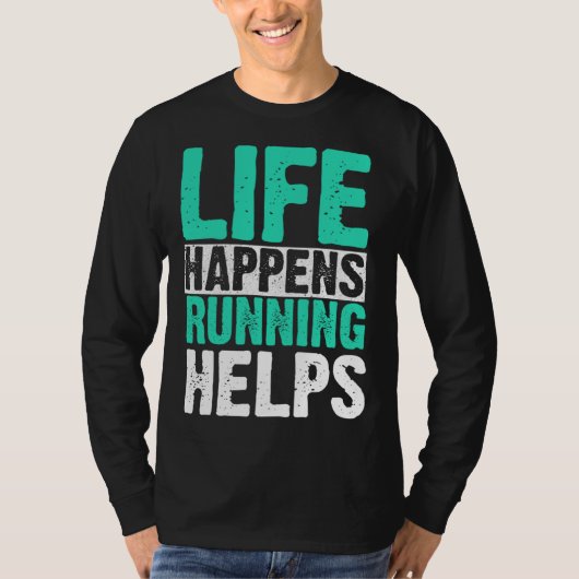Life Happens Running Helps Runner Tシャツ (正面)