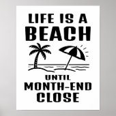 Life is a Beach Funny Accounting Office Poster ポスター (正面)