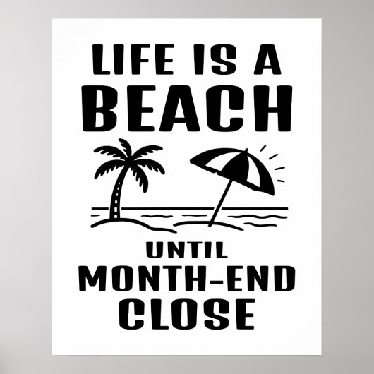 Life is a Beach Funny Accounting Office Poster ポスター (正面)