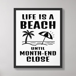 Life is a Beach Funny Accounting Office Poster ポスター