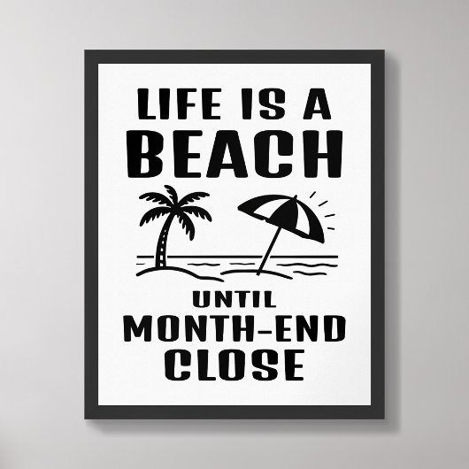Life is a Beach Funny Accounting Office Poster ポスター