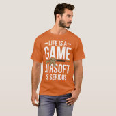 Life Is A Game Airsoft Is Serious girl boy Tシャツ (正面フル)