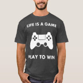 Life Is A Game Playo Win gift retro Tシャツ (正面)