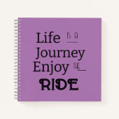 "Life is a Journey Enjoy the Ride" Phrase ノートブック (正面)