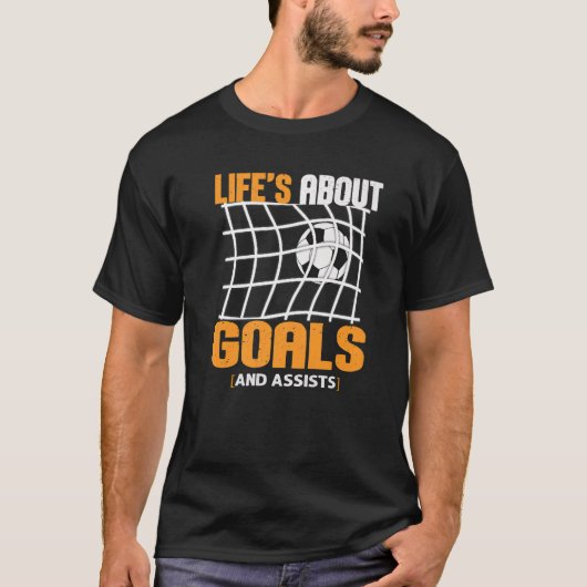 Life Is About Goals And Assists Futbol Soccer  22 Tシャツ (正面)