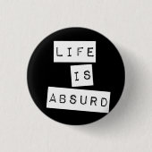 Life is Absurd Black 缶バッジ (正面)
