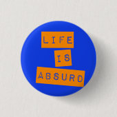 Life is Absurd Blue Orange 缶バッジ (正面)