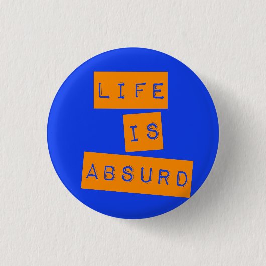Life is Absurd Blue Orange 缶バッジ (正面)