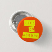 Life is Absurd Orange Yellow 缶バッジ (正面&裏面)