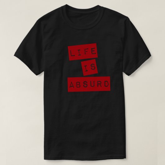 Life is Absurd (Red Tape) Tシャツ (デザイン正面)