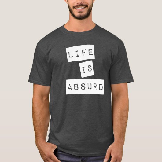 Life is Absurd (White Tape) Tシャツ (正面)