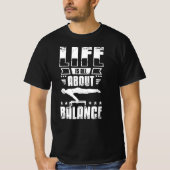 Life is all about balance Calisthenics Tシャツ (正面)