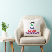 Life Is All About Experience Motivational Quote クッション (椅子)