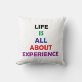 Life Is All About Experience Motivational Quote クッション (正面)
