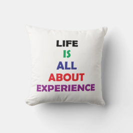 Life Is All About Experience Motivational Quote クッション