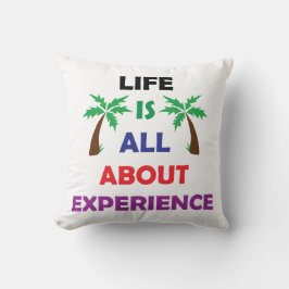 Life Is All About Experience Motivational Quote クッション
