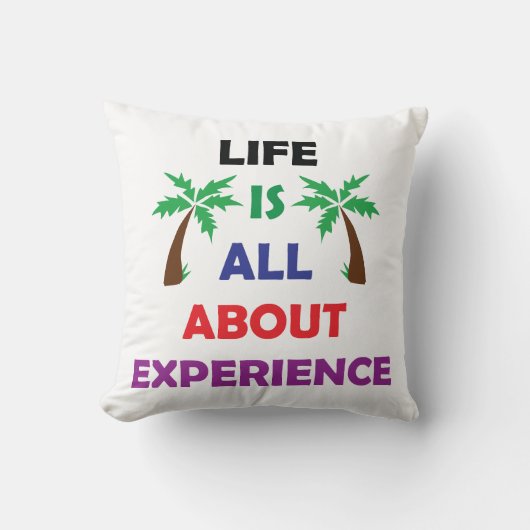 Life Is All About Experience Motivational Quote クッション (正面)