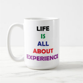 Life Is All About Experience Motivational Quote コーヒーマグカップ