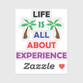 Life Is All About Experience Motivational Quote シール