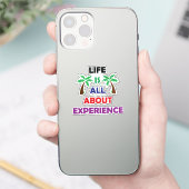 Life Is All About Experience Motivational Quote シール (スマートフォン)