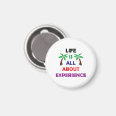 Life Is All About Experience Motivational Quote マグネット (正面/裏面)