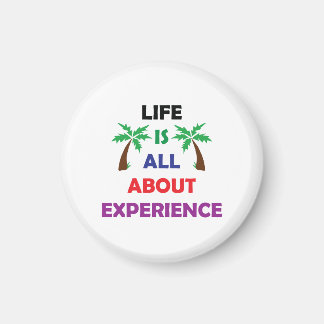 Life Is All About Experience Motivational Quote マグネット