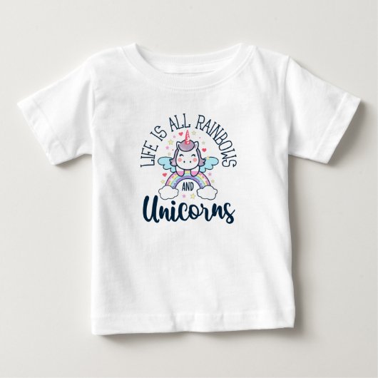 Life Is All Rainbows and Unicorns Cute Fantasy ベビーTシャツ (正面)