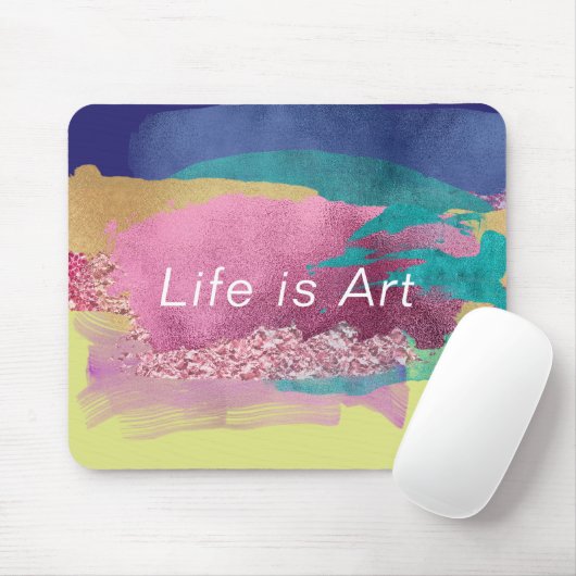 Life is Art Metallic 絵を描 Brush Strokes Pattern マウスパッド (マウス)