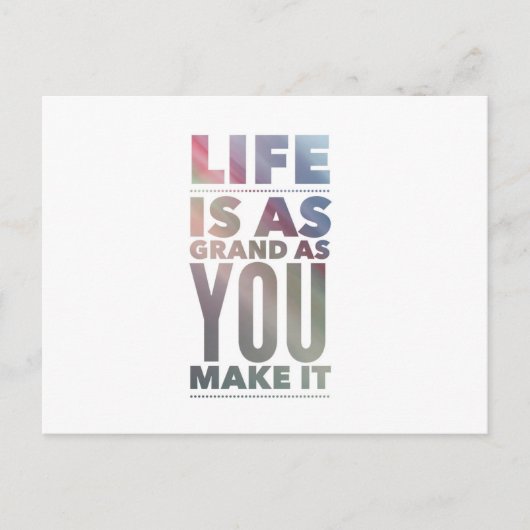 Life is as Grand as You Make it引用文はがき ポストカード (正面)