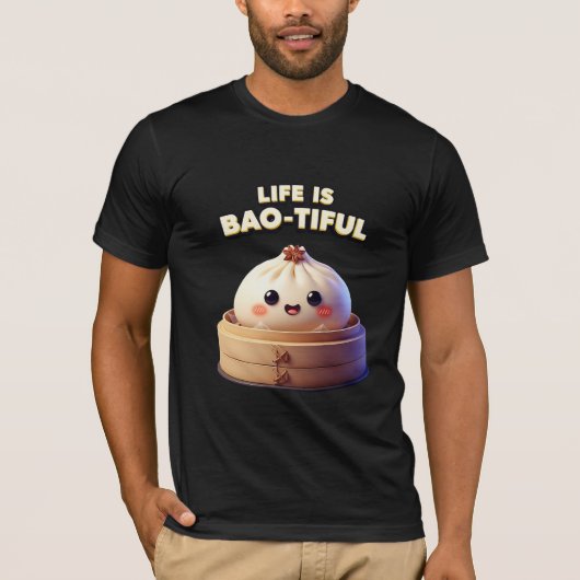 Life is Bao-tiful Funny Dumpling Pun Tシャツ (正面)