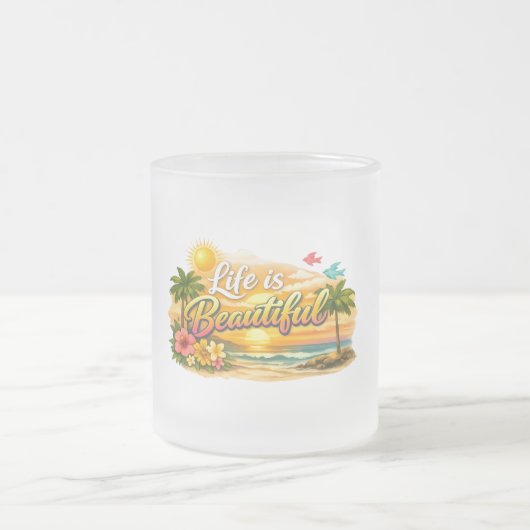 Life is Beautiful Tropical Mug フロストグラスマグカップ (中央)