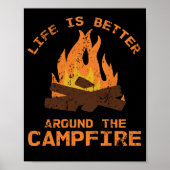Life Is Better Around The Campfire Camp ポスター (正面)