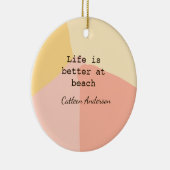 Life is better at beach yellow orange boho rustic  セラミックオーナメント (右)