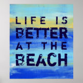 Life is Better at the Beach - Blue Abstract Art ポスター (正面)