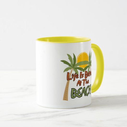 Life Is Better At The Beach Coffee Mug マグカップ (正面右)