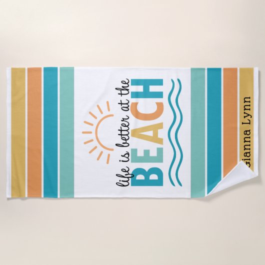 Life is Better at the Beach Customizable ビーチタオル (正面)