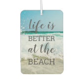 Life Is Better at the Beach Sand and Surf Photo カーエアーフレッシュナー (正面)