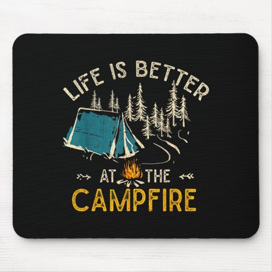 Life Is Better At The Campfire Funny Camper Camp C マウスパッド (正面)