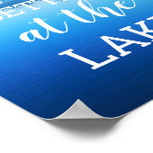 「Life is Better at the Lake」自然写真 ポスター (角)